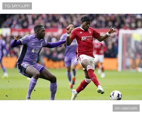 利物浦客场挑战诺丁汉森林，输球将创63年遭双杀耻辱纪录