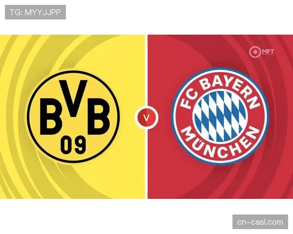 拜仁慕尼黑2-2战平多特蒙德，联赛争冠悬念保留至下一轮